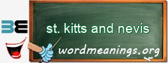 WordMeaning blackboard for st. kitts and nevis